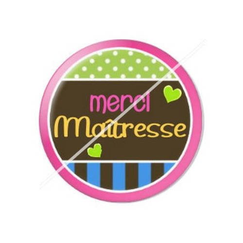 Cabochon résine a coller 25 mm merci maitresse 