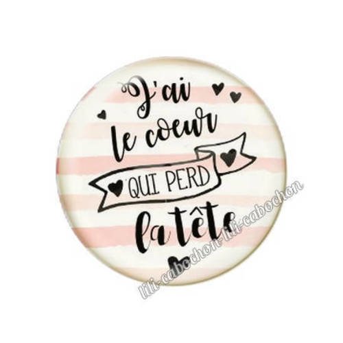 Cabochon résine a coller 25 mm texte j'ai le coeur qui perd la tête
