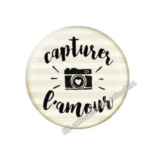 Cabochon résine a coller 25 mm texte capturer l'amour