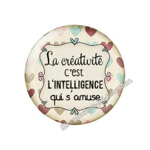 Cabochon résine a coller 25 mm texte la créativité c'est l'intelligence qui s'amuse