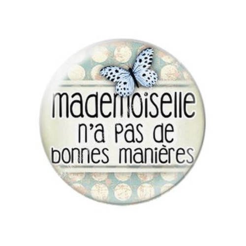 Cabochon résine a coller 25 mm mademoiselle n'a pas de bonnes manières 