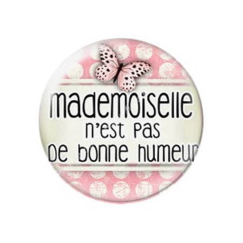 Cabochon résine a coller 25 mm mademoiselle n'est pas de bonne humeur 