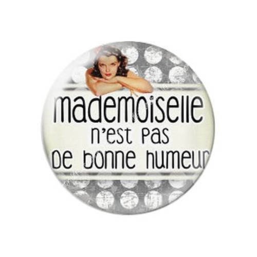 Cabochon résine a coller 25 mm mademoiselle n'est pas de bonne humeur 2 