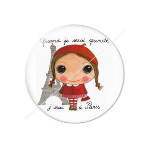 Cabochon résine a coller 25 mm quand je serai grande...3 