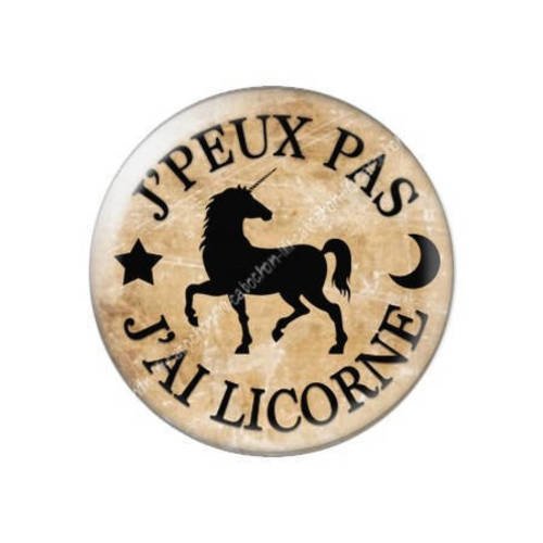 Cabochon résine a coller 25 mm j'peux pas j'ai licorne 34 