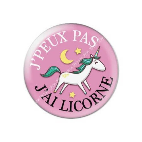 Cabochon résine a coller 25 mm j'peux pas j'ai licorne 33 