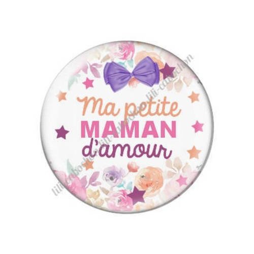 Cabochon résine a coller 25 mm ma petite maman d'amour l14 
