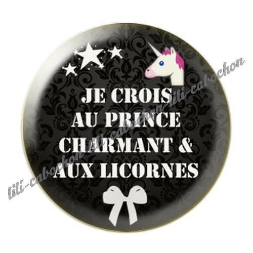 Cabochon résine a coller 25 mm je crois au prince charmant et licornes 