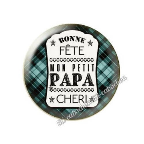 Cabochon résine a coller 25 mm bonne fête papa chéri 2 