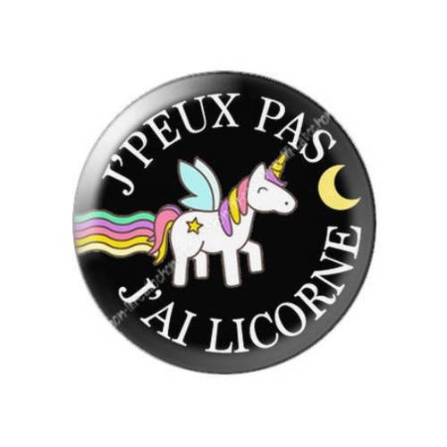 Cabochon résine a coller 25 mm j'peux pas j'ai licorne 31 