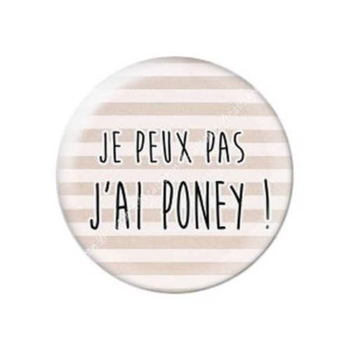 Cabochon résine a coller 25 mm je peux pas j'ai poney 