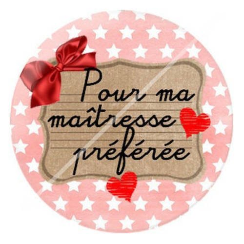 Cabochon résine a coller 25 mm pour ma maîtresse préférée 11 