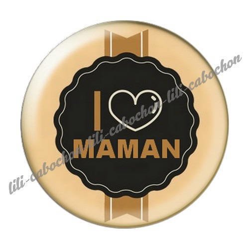 Cabochon résine a coller 25 mm  je t'aime maman l50 