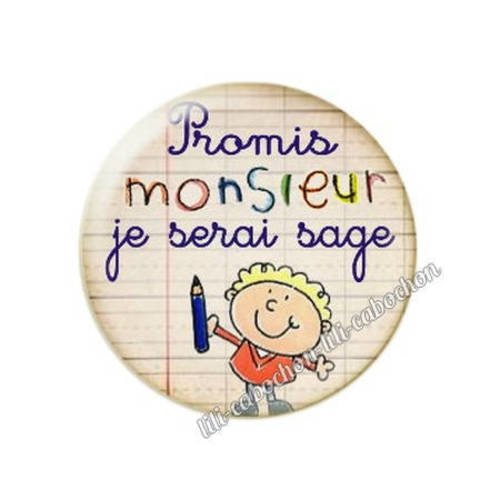 Cabochon résine a coller 25 mm promis monsieur je serai sage 