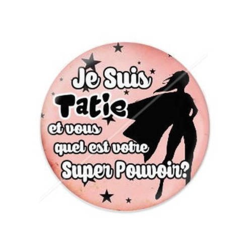 Cabochon résine a coller 25 mm super pouvoir tatie 