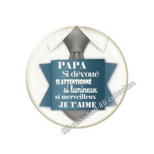 Cabochon résine ou verre * avec ou sans support pendentif *  thème papa 78