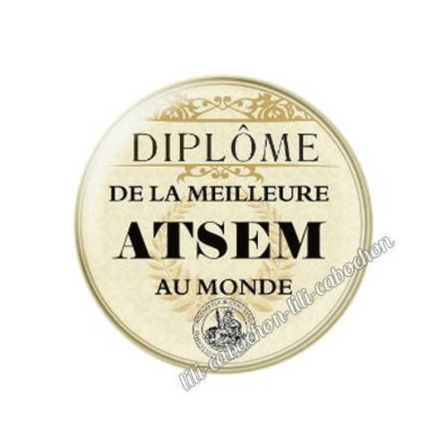 Cabochon en résine époxy 25 mm  thème diplôme atsem