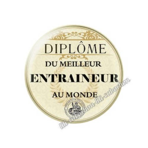 Cabochon en résine époxy 25 mm  thème diplôme entraineur