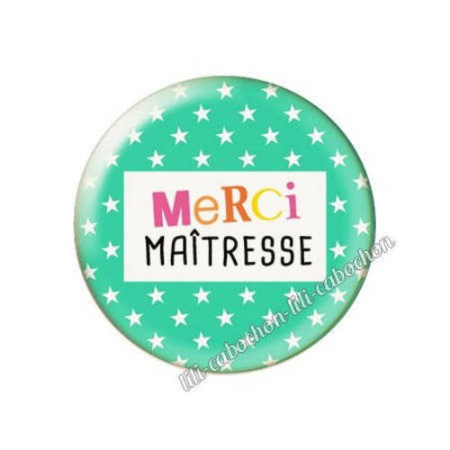 Cabochon en résine époxy 25 mm merci maîtresse av18