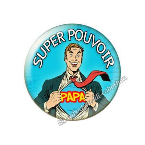 Cabochon en résine époxy 25 mm super pouvoir papa av11