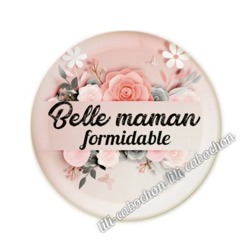 Cabochon résine a coller 25 mm belle maman am37