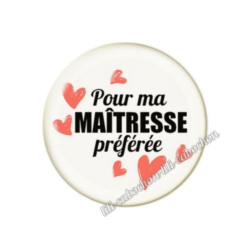 Cabochon résine a coller 25 mm texte maîtresse mai41