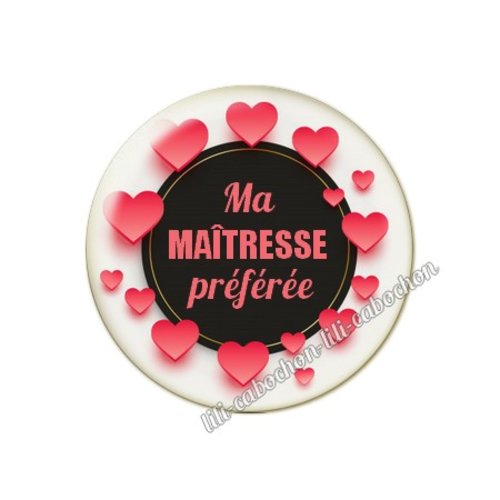 Cabochon résine a coller 25 mm texte maîtresse mai43