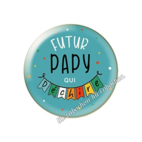 Cabochon résine a coller 25 mm futur papy fm114