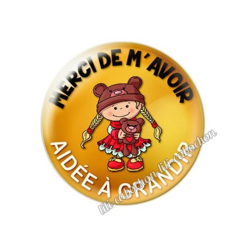 Cabochon résine a coller 25 mm merci de m'avoir aidé à grandir 1