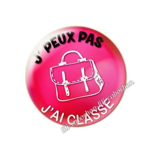 Cabochon résine a coller 25 mm maîtresse j'peux pas j'ai classe 61