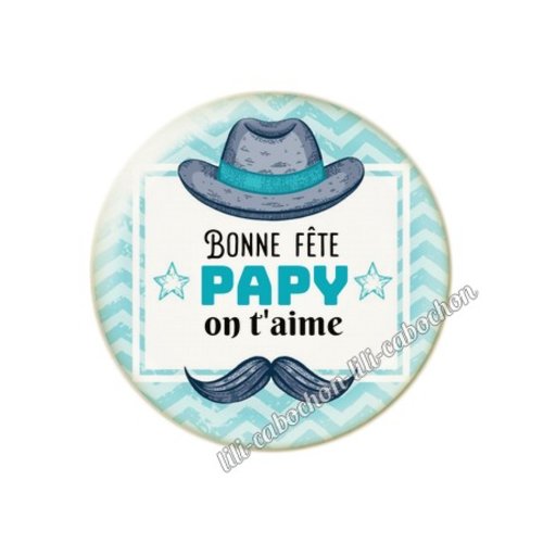 Cabochon résine a coller 25 mm papy fête des grands-pères gp17