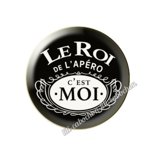 Le roi de l'apéro km30 cabochon en résine époxy 25 mm