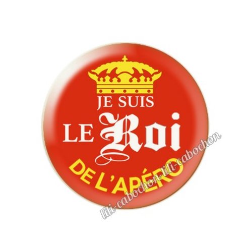 Le roi de l'apéro km39 cabochon en résine époxy 25 mm