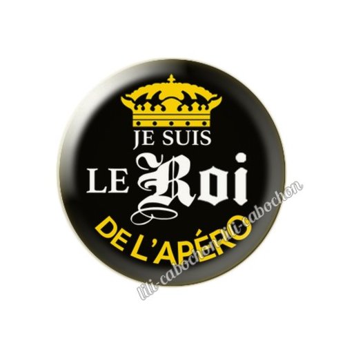 Le roi de l'apéro km40 cabochon en résine époxy 25 mm