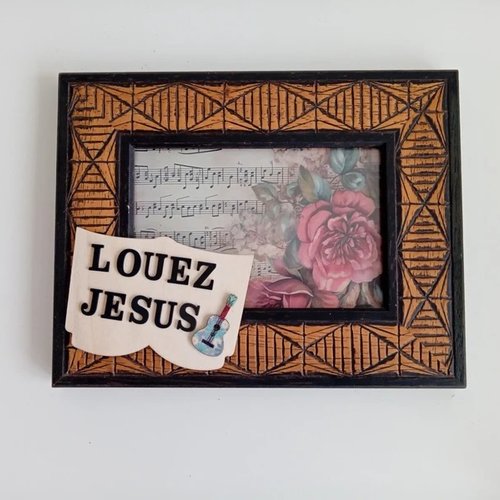 Décoration chrétienne à poser : cadre en bois " louez jésus"