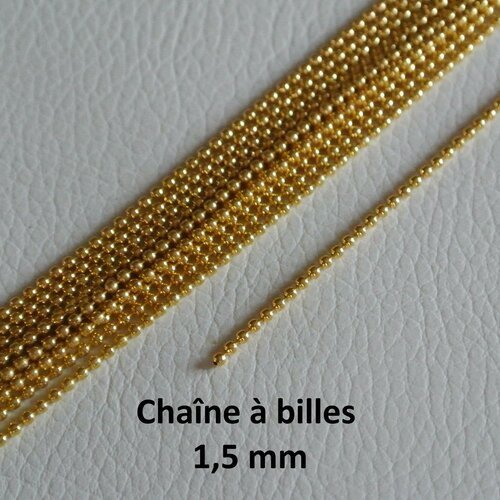 Un mètre de fine chaîne à billes de diamètre 1,5 mm en métal doré très fine couche plaqué or
