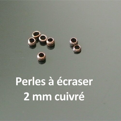 Lot de 200 perles à écraser en métal ton cuivre, diamètre 2 mm
