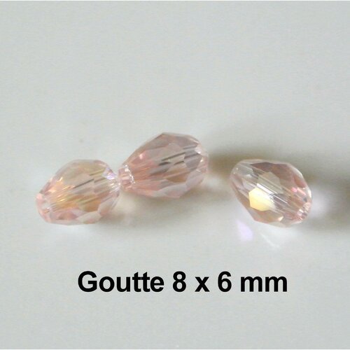25 perles en verre à facettes goutte 8 x 6 mm, rose pink ab, trou longitudinal 1 mm environ