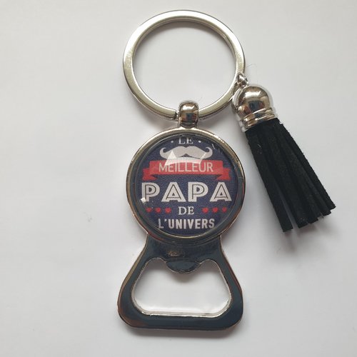 Porte clés papa, décapsuleur papa meilleur de l'univers,fêtes des père