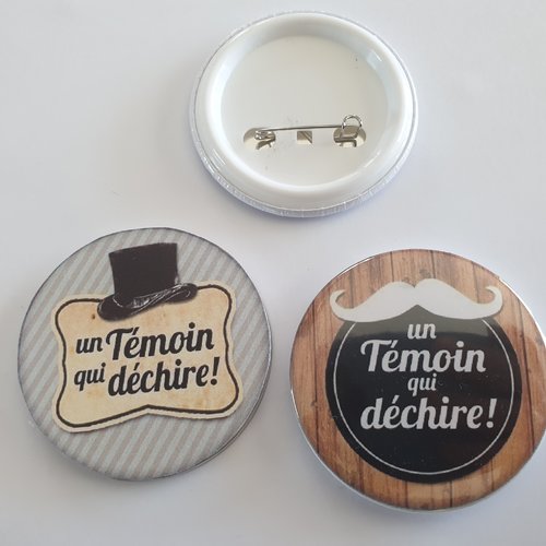 Badge 58mm un témoin qui déchire, cadeau témoin de mariage