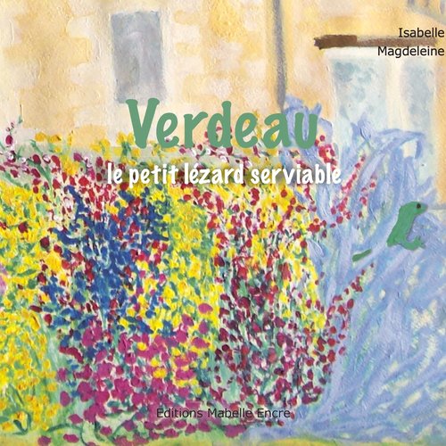 Petit livre pour enfants : verdeau le petit lézard serviable