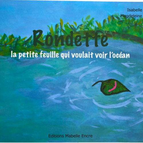 Petit livre pour enfants : rondette la petite feuille qui voulait voir l'océan