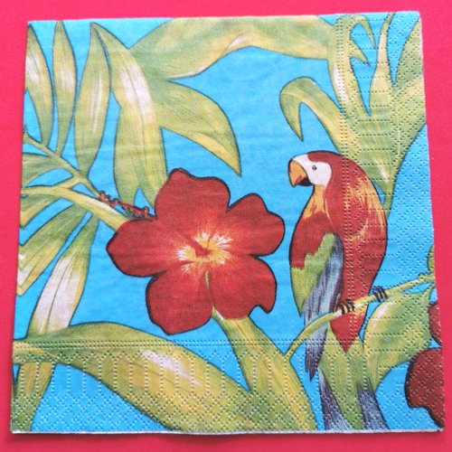 Serviette papier/napkin:  "perroquet rouge, vert, beu, fleurs d’hibiscus, feuilles"
