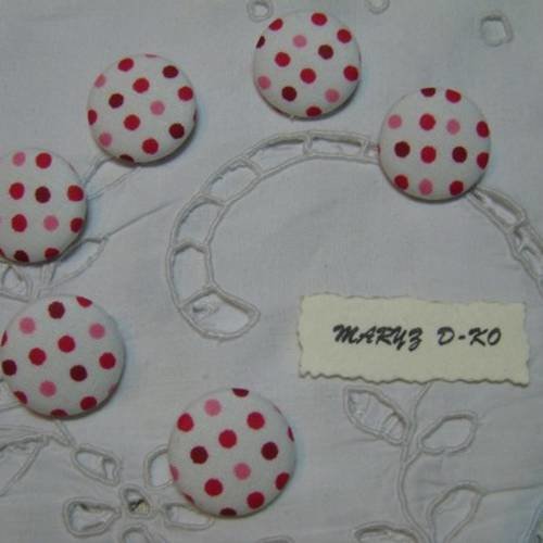 6  boutons recouverts de tissu "petits pois rouge fond blanc" 22mm