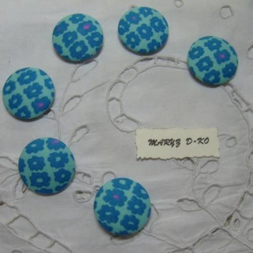 6  boutons tissu coton " fleuri turquoise " 28mm
