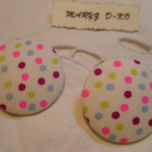 2  boutons  tissu  32mm " pois multicolores fond blanc " 