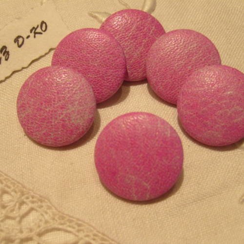 6 boutons cuir d'agneau grainé 22mm  " rose bonbon " 