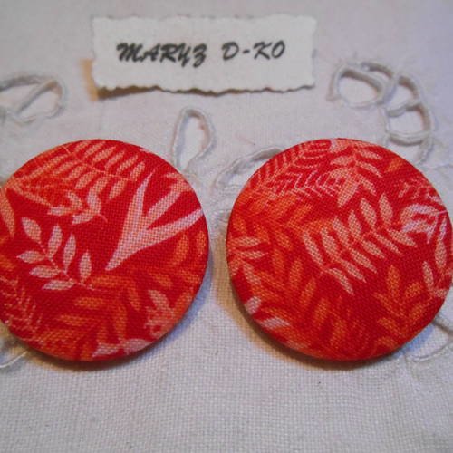 2 boutons tissu 32mm " feuillage " orange 