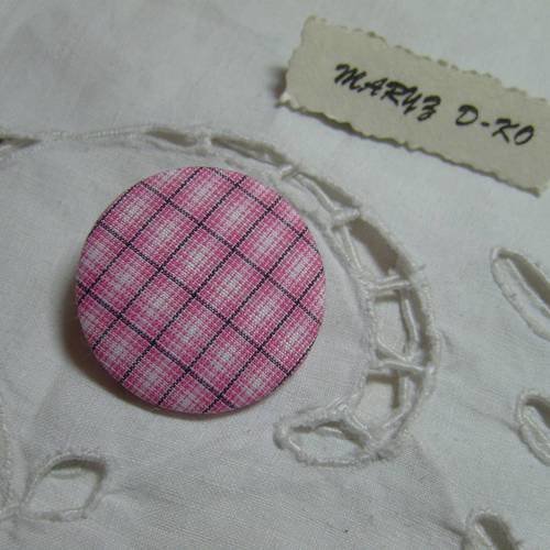 Bouton tissu 32mm  " carreaux rose / noir