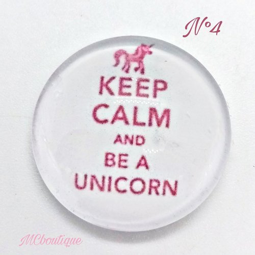 Cabochon rond en verre 25mm keep calm and be a unicorn